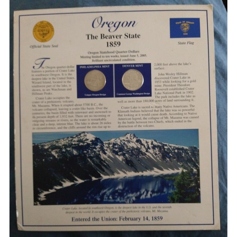 Oregon statehood quarters-minting limited to 10 wks, issued June 5th 2005.
